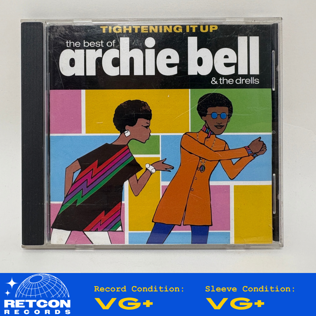 Archie Bell & The Drells : Tightening It Up: The Best Of Archie Bell & The Drells (Compilation)
