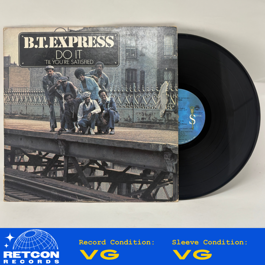 B.T. Express : Do It ('Til You're Satisfied) (LP,Album,Stereo)
